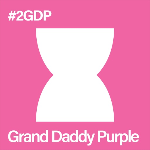#2GDP - GrandDaddy Purple - Bloom Hopper